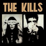 the Kills - No Wow